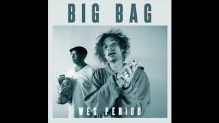 Wes Period - Big Bag (Official Instrumental)