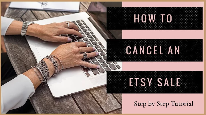 Etsy Seller's Guide: Canceling a Sale Made Easy