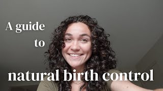 NATURAL BIRTH CONTROL || efficacy, pro’s and con’s, hormone free