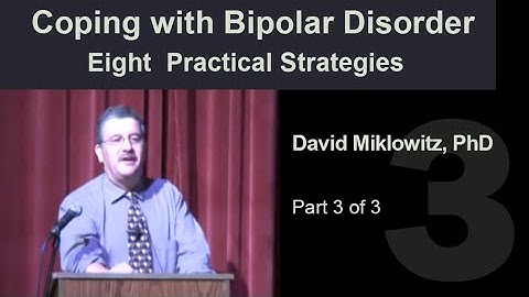 Coping with Bipolar Disorder Presentation: Questions from Audience