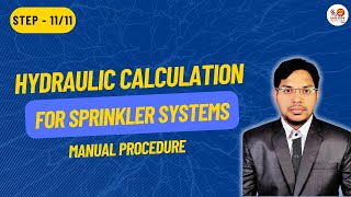 Step 11 |Hydraulic Calculations for Sprinkler Systems
