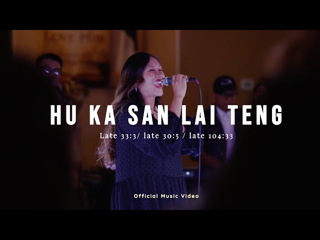 Hu Ka San Lai Teng || Hosanna Worship ft. Ruth Huaino ( Official Live Video ) class=