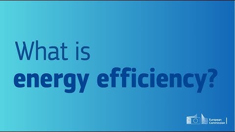 What is energy efficiency?