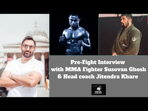 MMA Weekly Chat Episode 6 Exclusive interview of Susovan Ghosh with head coach Jitendra Khare
