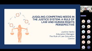 Webinar - Juggling Competing Needs in the Justice System: A Rule of Law and Human Rights Perspective