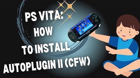 PS Vita: How to Install AutoPlugin II (CFW)