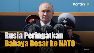 Rusia Peringatkan Bahaya Besar jika NATO Kirim Pasukan ke Ukraina | Kontan News