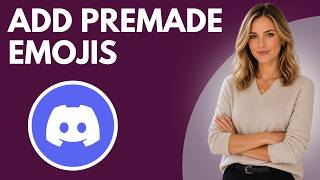 How to Add Premade Emoji to Your Discord Server With Emoji Gg (Full Guide)