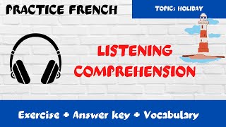 compréhension orale en français | corrigé ✓ | lighthouse holiday