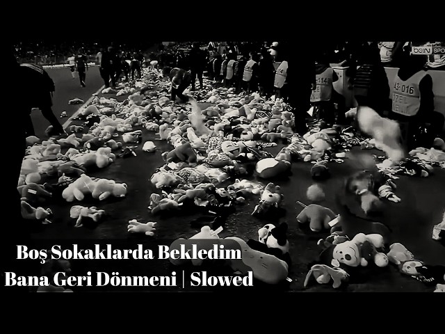 Boş Sokaklarda Bekledim Bana Geri Dönmeni | Slowed