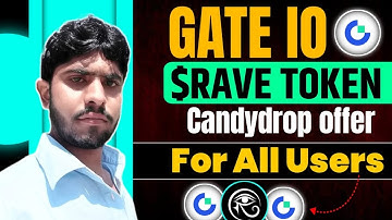 GATEIO New $Rave Token offer || GateIo Big Candydrop offer details