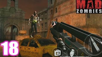 Mad Zombies: The Dead Uprising Walkthrough | Part 18 | Android/iOS