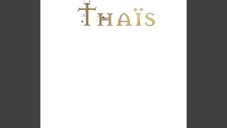 Massenet: Thaïs / Acte Deux: Non loin d'ici, vers l'occident