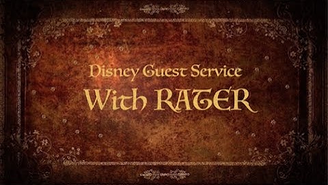 Disney Guest Service With RATER