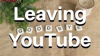 Leaving Youtube