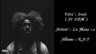 La Mano 1.9 - Swat ( Ft SDM )