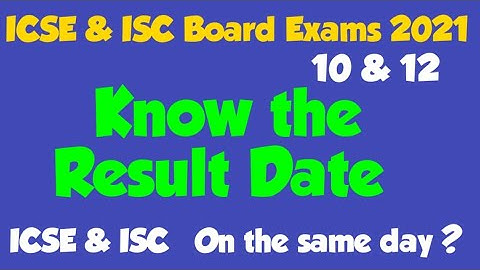 Result Date for ICSE 10 & ISC 12 Board Exams 2021. 10 & 12 on the same day? See @HISTORYONLINE99