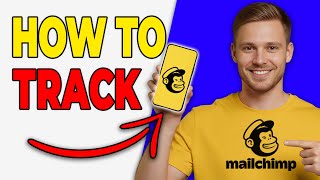 How To Track Email Performance In Mailchimp (Simple Guide 2026)
