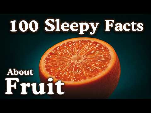 The Most Relaxing Facts About Fruit to Fall Asleep To — No Adverts thumbnail