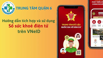 Hướng dẫn tích hợp và sử dụng Sổ sức khỏe điện tử  trên ứng dụng VneID
