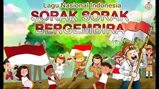 Sorak-Sorak Bergembira - Lagu Perjuangan Nasional Indonesia #laguanakindonesia
