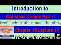 lecture15 chapter10question no 10.15(part b)10.16 to 10.18 introduction to statistical theory part 1
