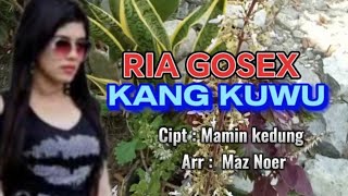 🔴SINGLE 2023 // KANG KUWU _RIA GOSEX _ CIPT : MAMIN KEDUNG  video Cinematik