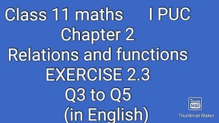 8. 1st puc maths exercise 2.3 question 3 to 5  in english| class 11 maths exercise 2.3  in english