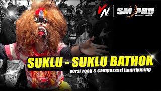 SLUKU-SLUKU BATHOK Versi JARANAN - Reog Campursari JANUR KUNING || SM PRO AUDIO