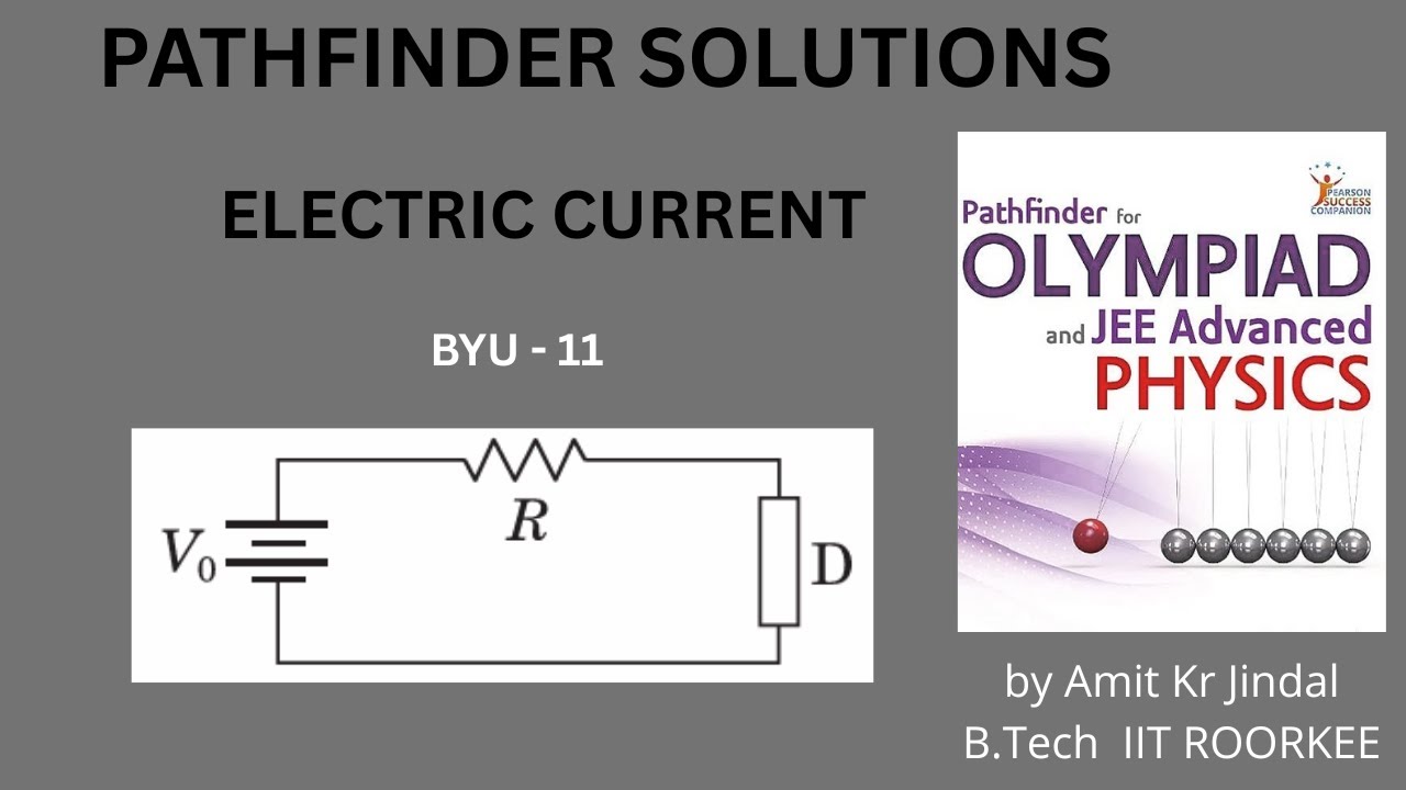 PATHFINDER SOLUTIONS || ELECTRIC CURRENT  || BYU Q 11 || BUILD YOUR UNDERSTANDING || ELECTRICITY