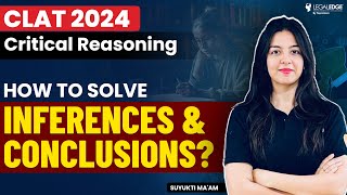 Tricks to Solve Inferences and Conclusions Based Questions? | Critical Reasoning for CLAT 2024