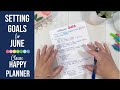 Setting Goals For June with My New Monthly Goal Planner! | Classic Happy Planner | DIY Planner