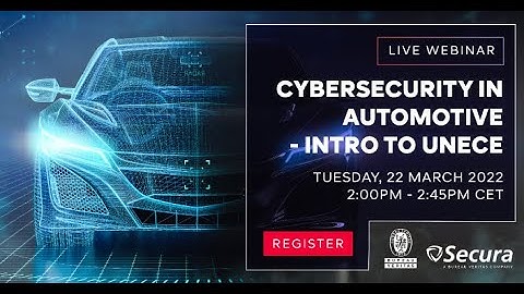 Cybersecurity in the Automotive Sector - Intro to UNECE