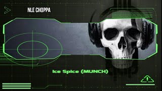 NLE Choppa - Ice Spice (MUNCH) ( Lyrics )