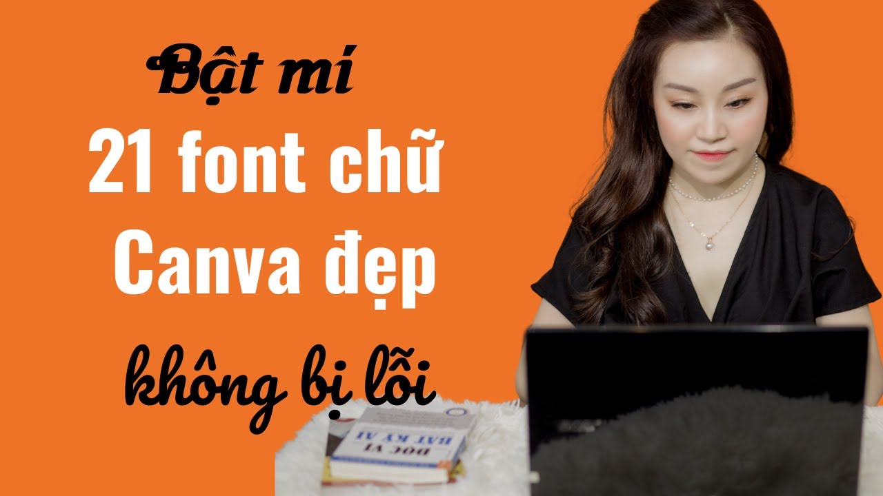 Bật mí 21 font chữ Canva đẹp không bị lỗi - YouTube