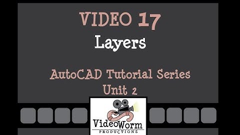 AutoCAD Tutorial Video 17: Layers