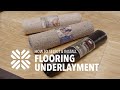 How to Install Underlayment for Hardwood & Laminate flooring