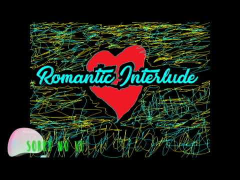 Romantic Interlude (a sexual escapade skit)scenario