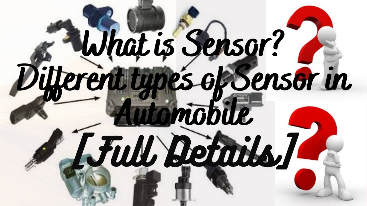 DIFFERENT CAR SENSORS USED IN AUTOMOBILE AND THEIR FUNCTIONS IN HINDI ...