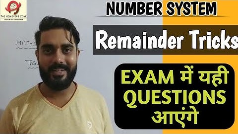 Remainder Tricks - Number system 4 | vivek sir , the achievers zone | ssc, railway,  ctet, cds 2020