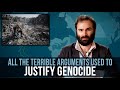 All the terrible arguments used to justify genocide  some more news