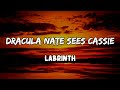 Dracula nate sees cassie lyrics by labrinth