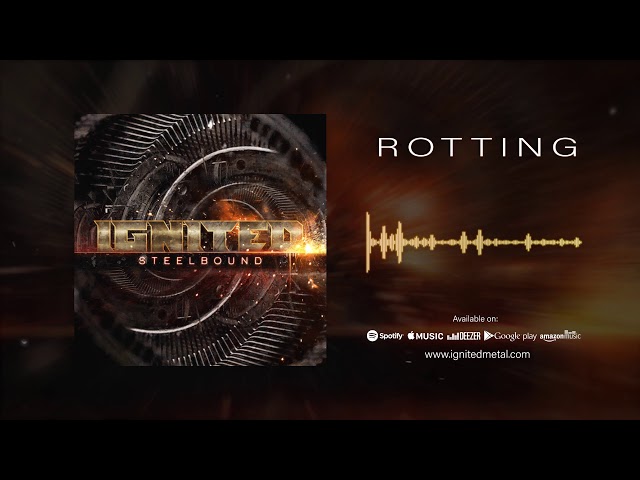 Ignited - Rotting
