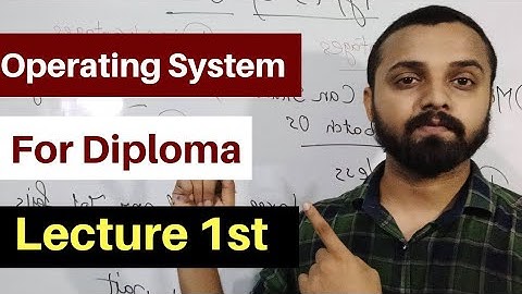 Lecture 1 - Operating System For Diploma | Introduction to Operating System