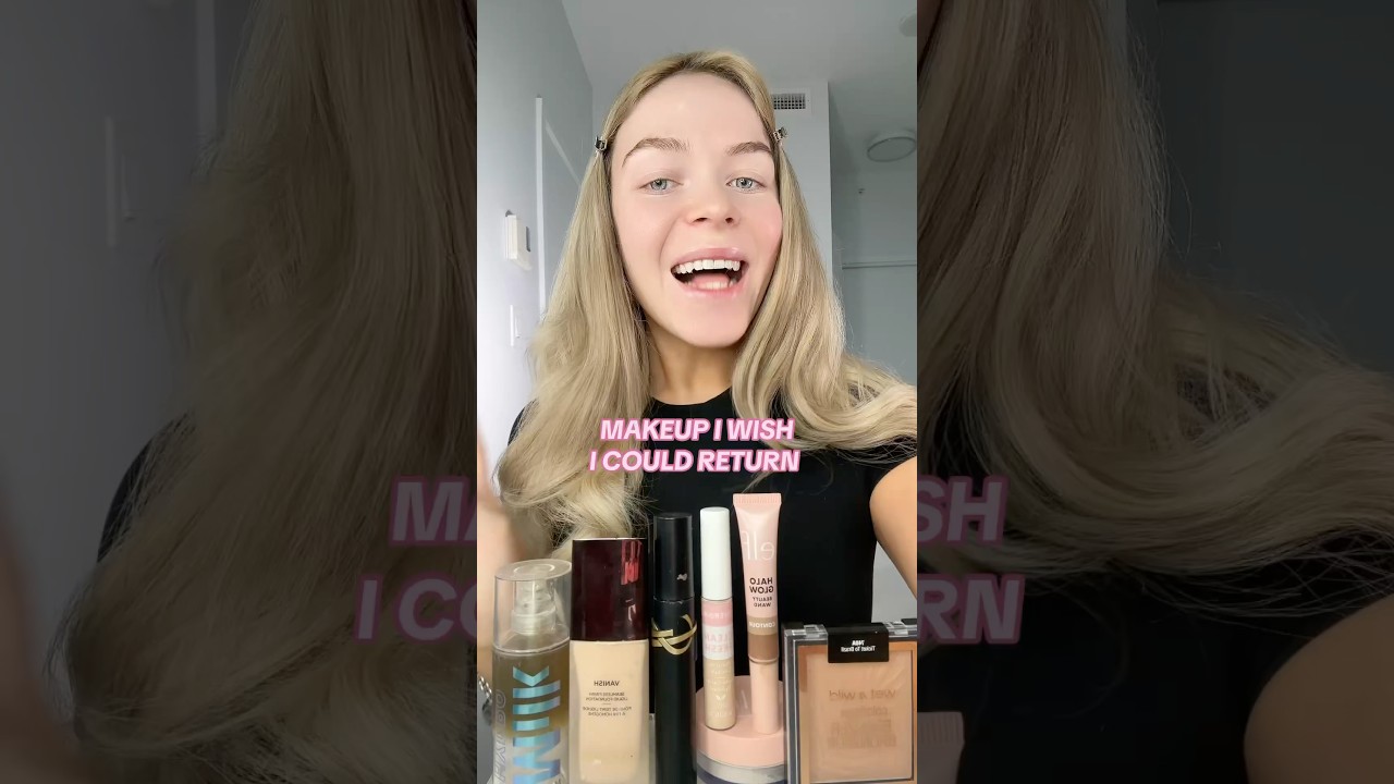 makeup I wish I could return