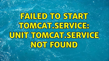 Ubuntu: Failed to start tomcat.service: Unit tomcat.service not found