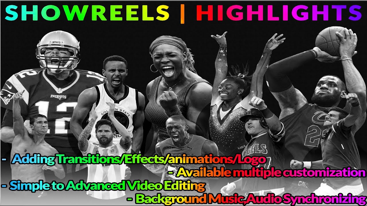 I will edit showreels,highlights in sports,travel or any field