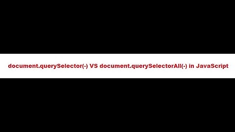 document.querySelector(-) VS document.querySelectorAll(-) in JavaScript