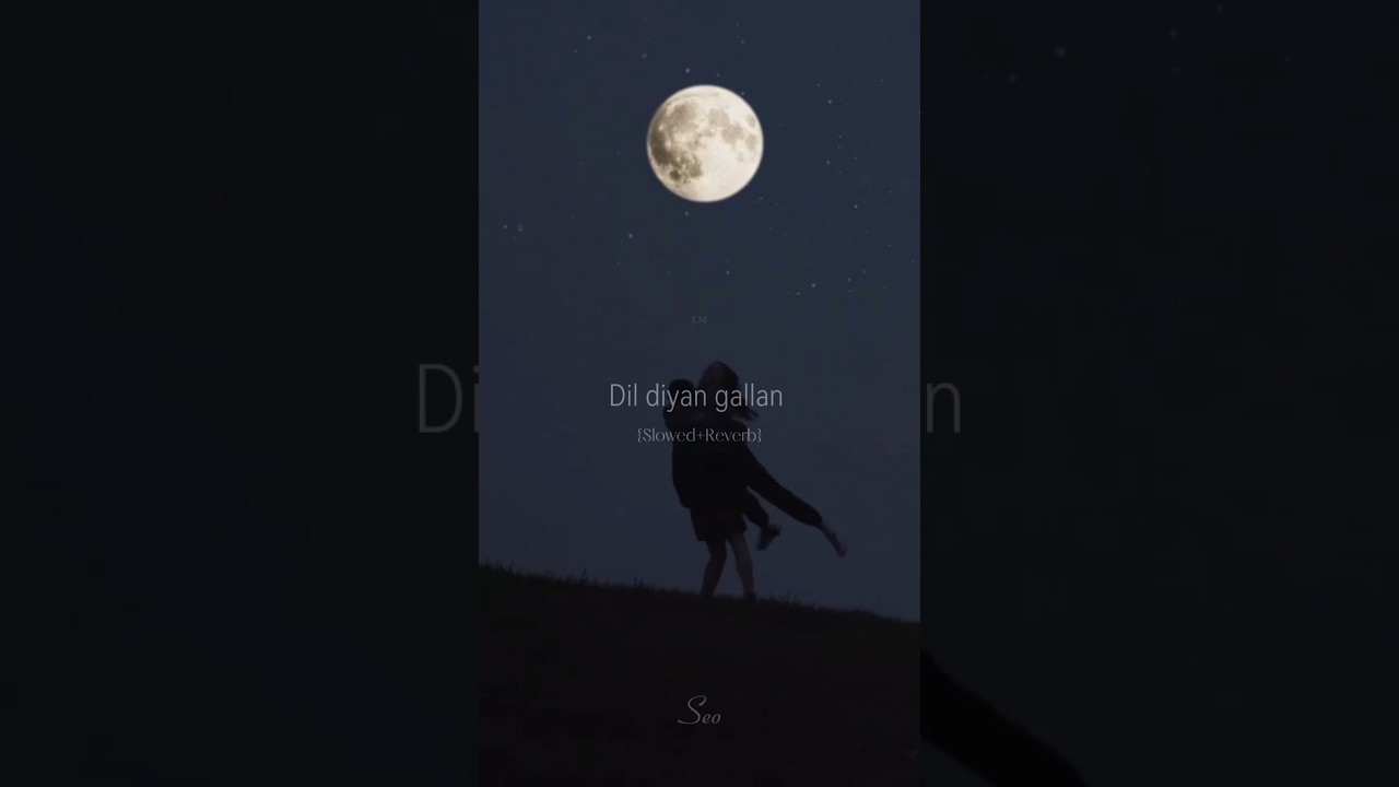 Dil diyan gallan - Atif Aslam {Slowed+Reverb} #dildiyaangallan #atifaslam #song #slowedandreverb#fyp