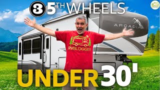 3 Best 5th Wheels Under 30' - 2024 Models by RVBlogger 56,810 views 5 months ago 34 minutes